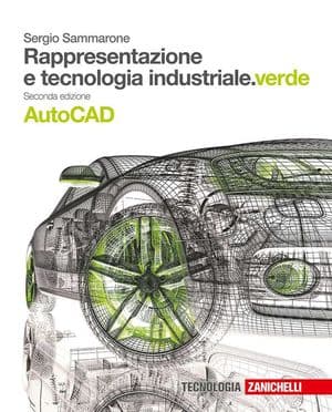 Copertina Rappresentazione E Tecnologia Industriale.Verde 2Ed. - Volume Autocad (Ld)