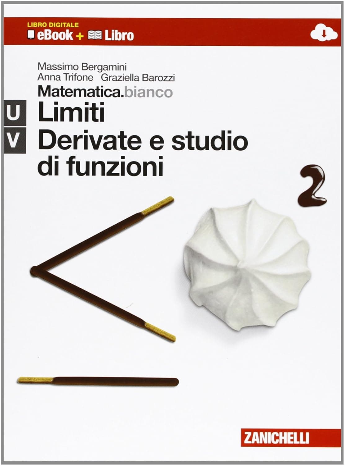 Matematica.Bianco. Uv Libro Digitale
