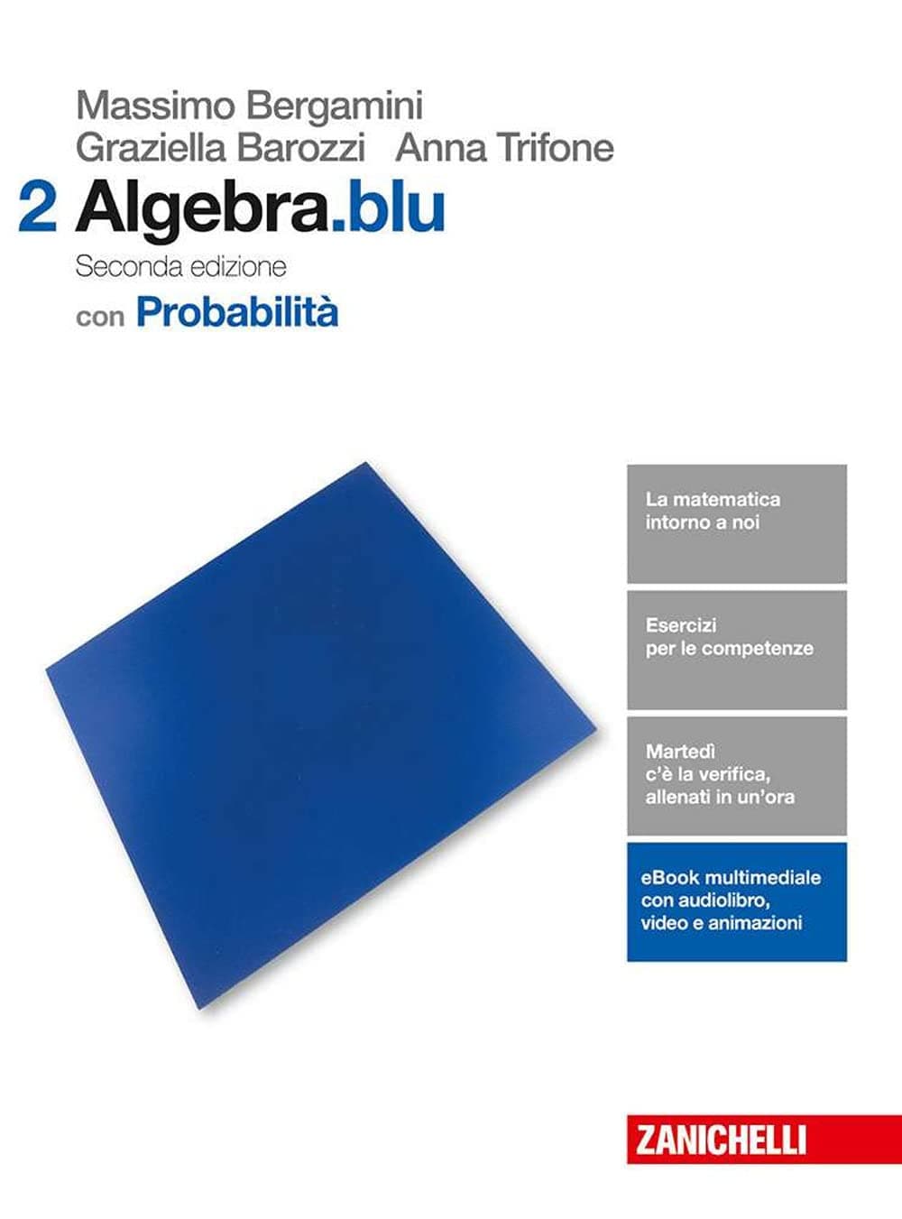 Matematica.Blu 2Ed. - Volume Algebra 2 Con Probabilitã (Ldm)