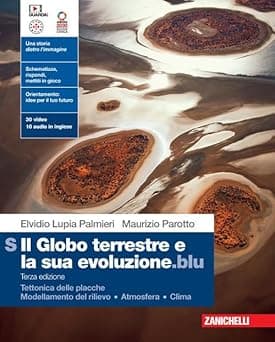Copertina Globo Terrestre E La Sua Evoluzione.Blu 3Ed. (Il) - Vol. S (Ldm)
