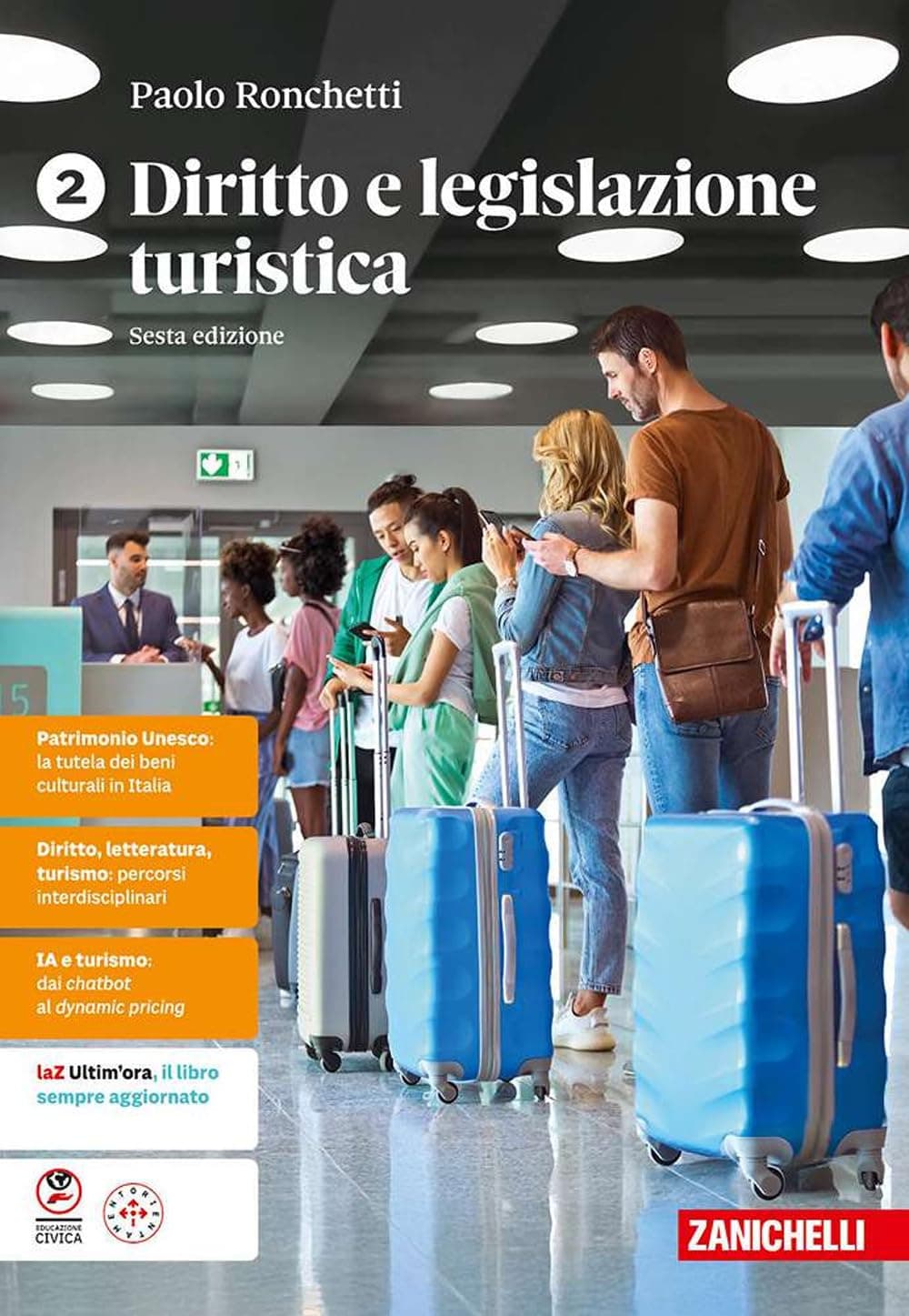 Diritto E Legislazione Turistica 6Ed. - Volume 2 (Ldm)