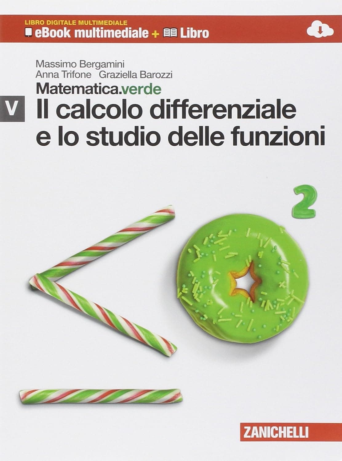 Matematica.Verde Mod. V - Ldm. Nuova Edizione Di Elementi Di Matematica