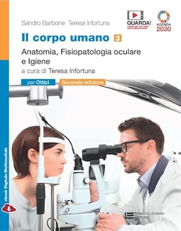 Corpo Umano (Il) 2Ed - Volume 3 Per Ottici (Ldm)