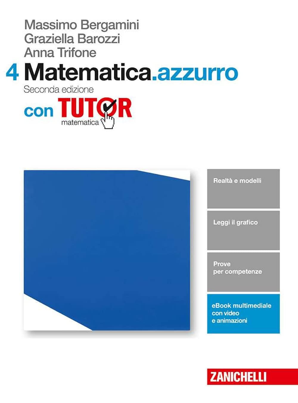 Matematica.Azzurro 2Ed. - Volume 4 Con Tutor (Ldm)