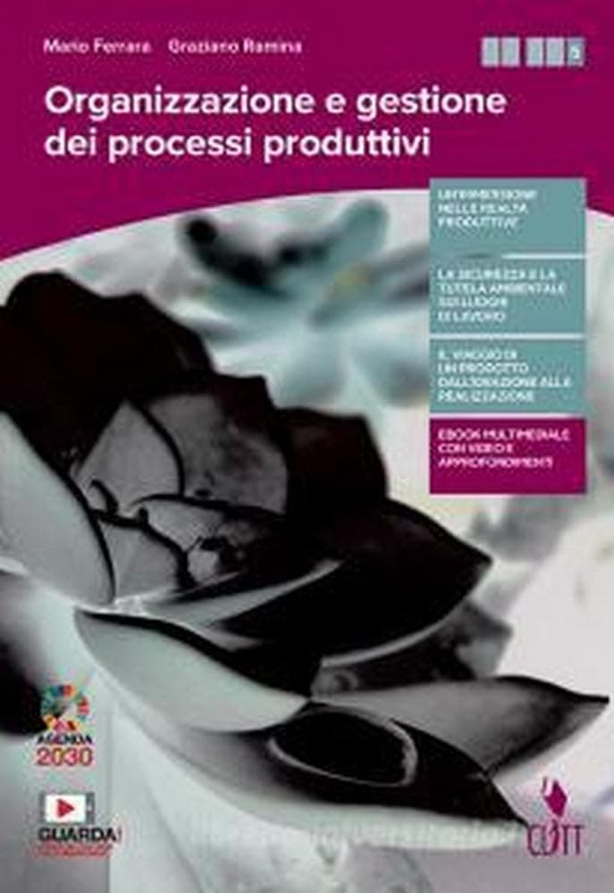 Organizzazione E Gestione Dei Processi Produttivi - Vol. U (Ldm)