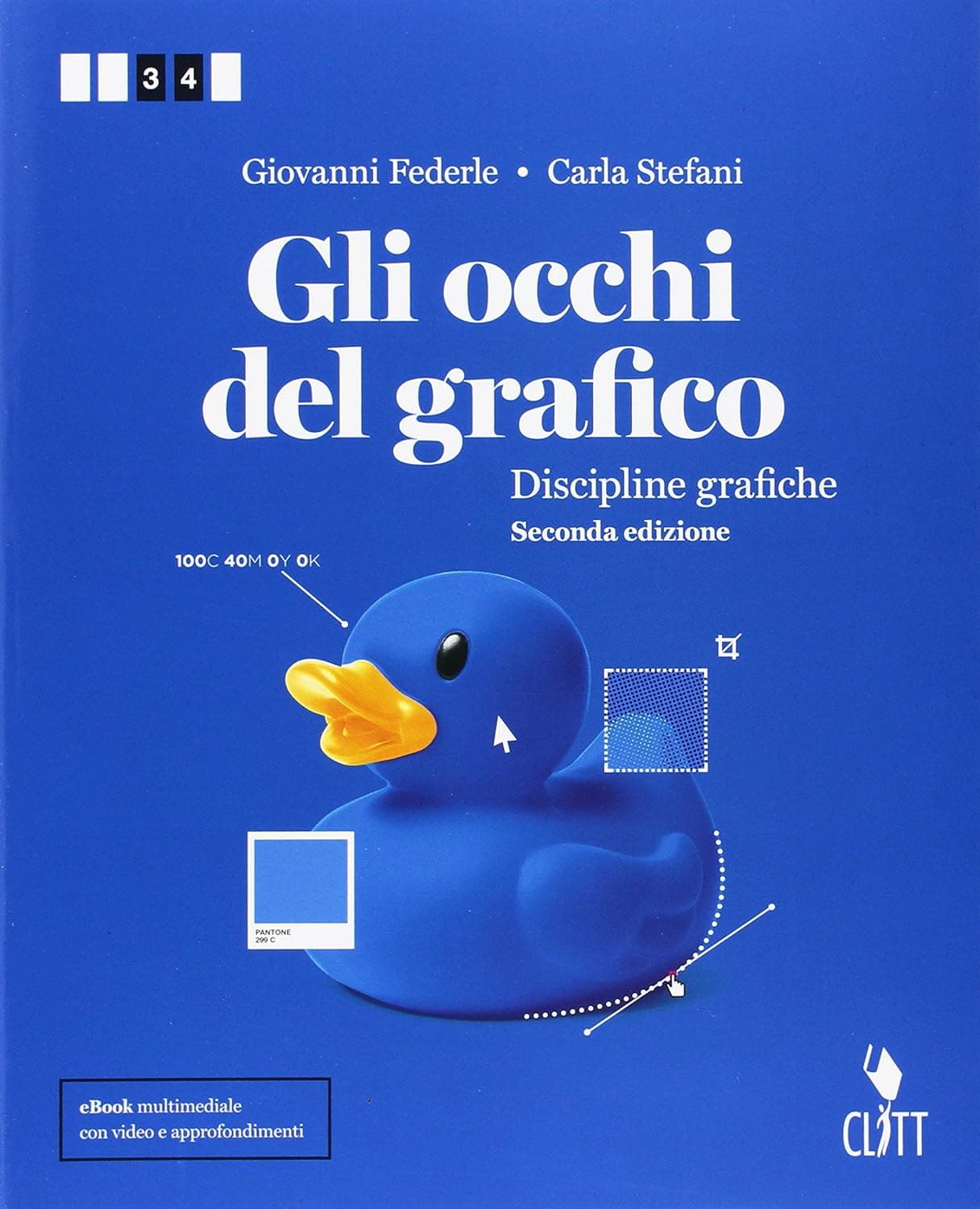 Occhi Del Grafico 2Ed  (Gli) - Volume Per Il Secondo Biennio (Ldm)