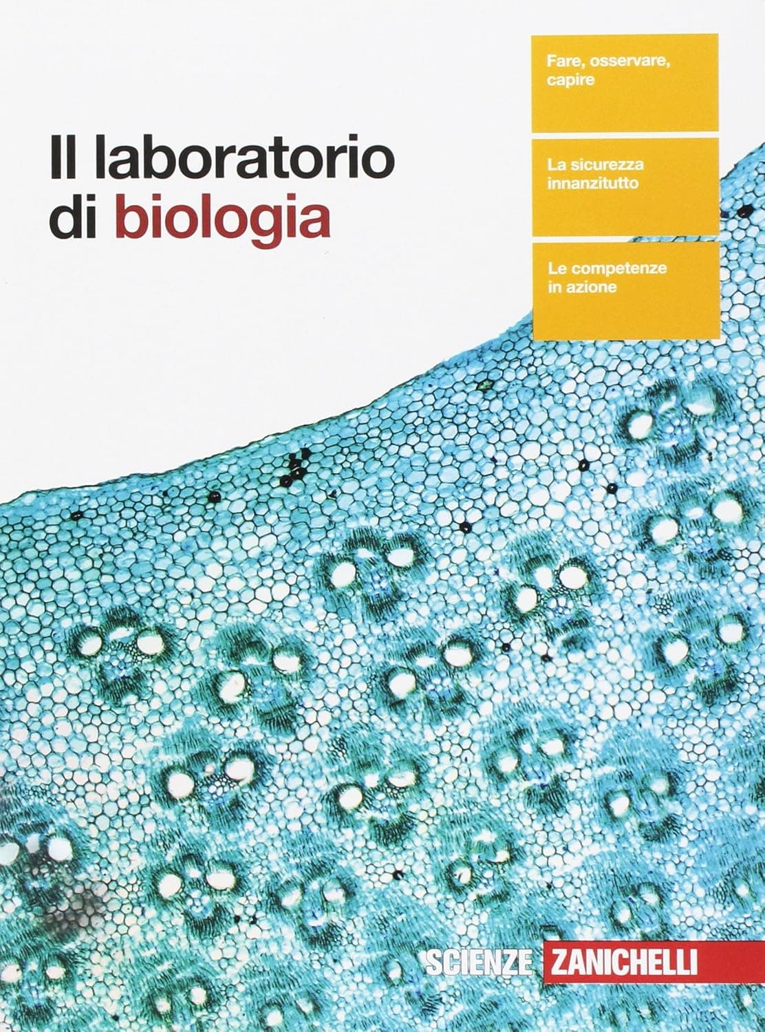 Laboratorio Di Biologia (Il) - Volume Unico