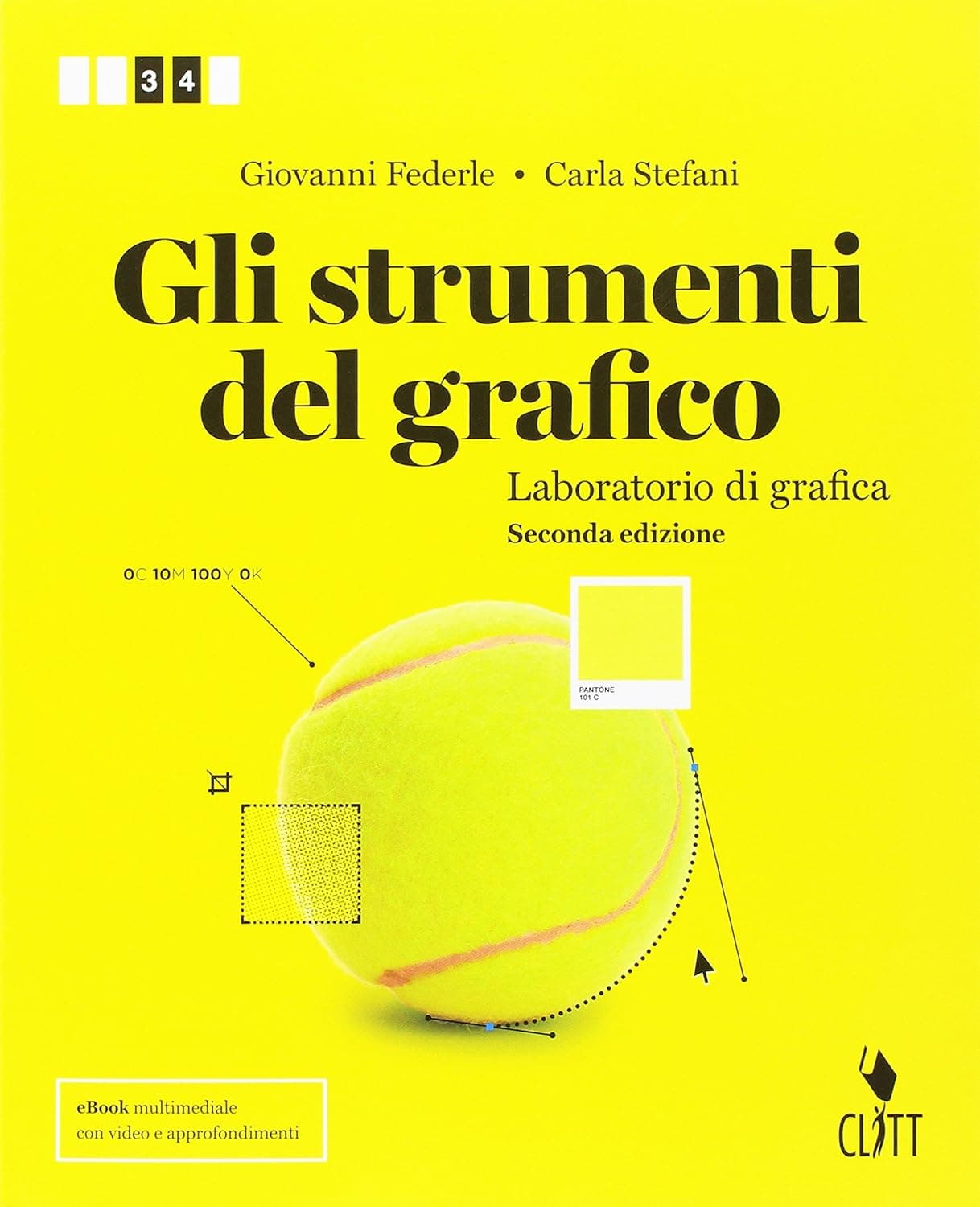 Strumenti Del Grafico 2Ed  (Gli) - Volume Per Il Secondo Biennio (Ldm)