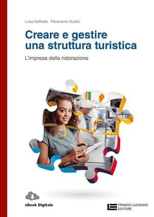 Copertina Creare E Gestire Una Struttura Turistica  - L'Impresa Della Ristorazione (Ld)