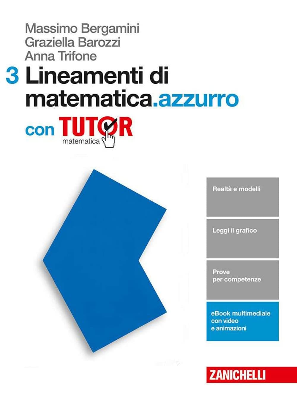 Lineamenti Di Matematica.Azzurro  - Volume 3 Con Tutor (Ldm)