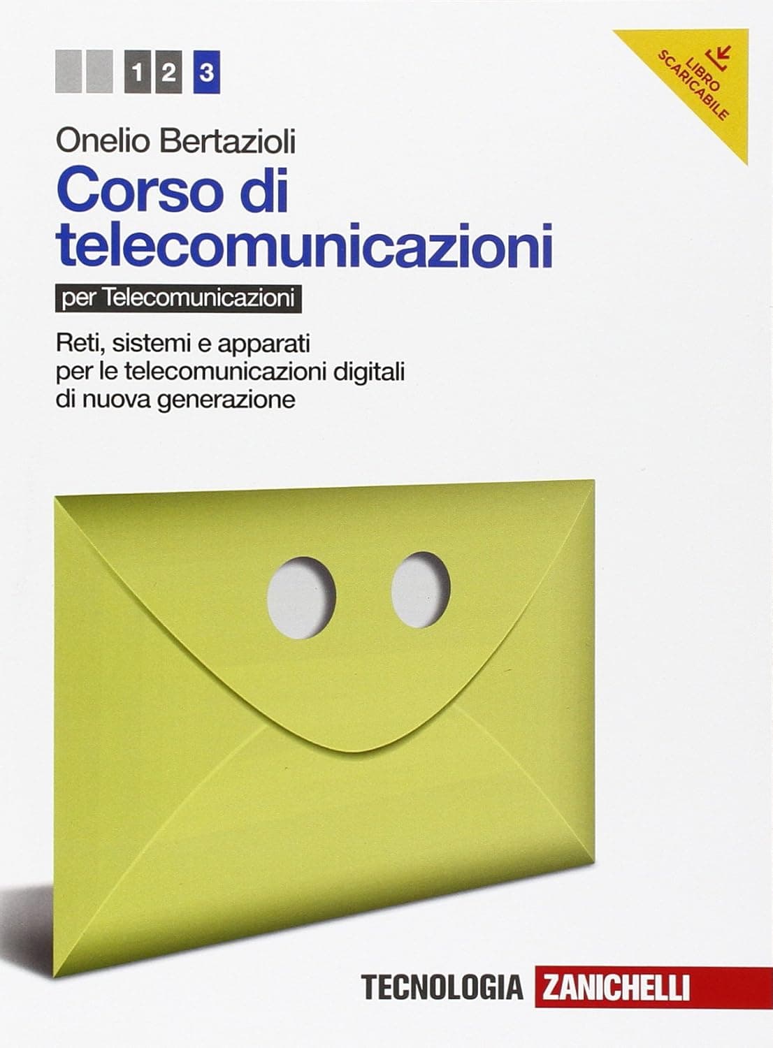 Corso Di Telecomunicazioni - Vol  3 + Risorse Scuolabook