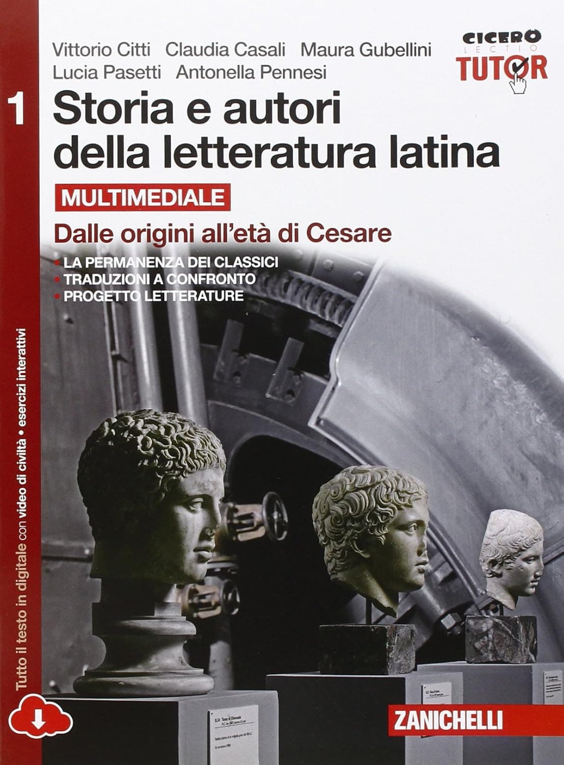 Storia E Autori Della Letteratura Latina - Volume 1 Multimediale (Ldm)