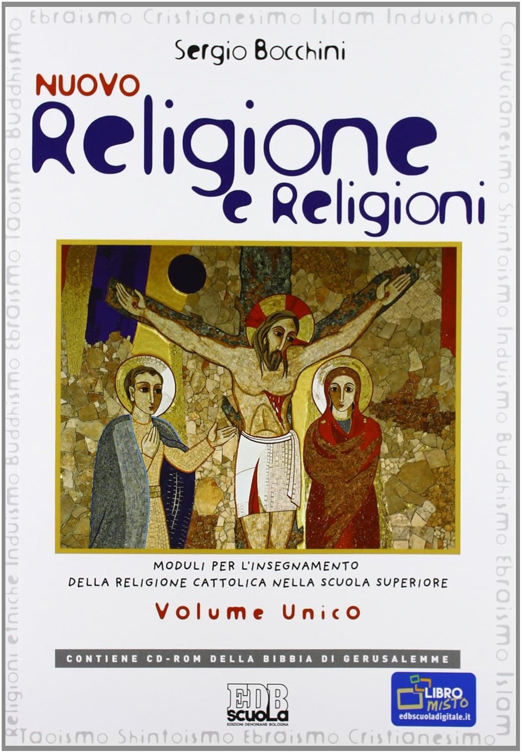 Nuovo Religione E Religioni + Cd Rom Bibbia Gerusalemme