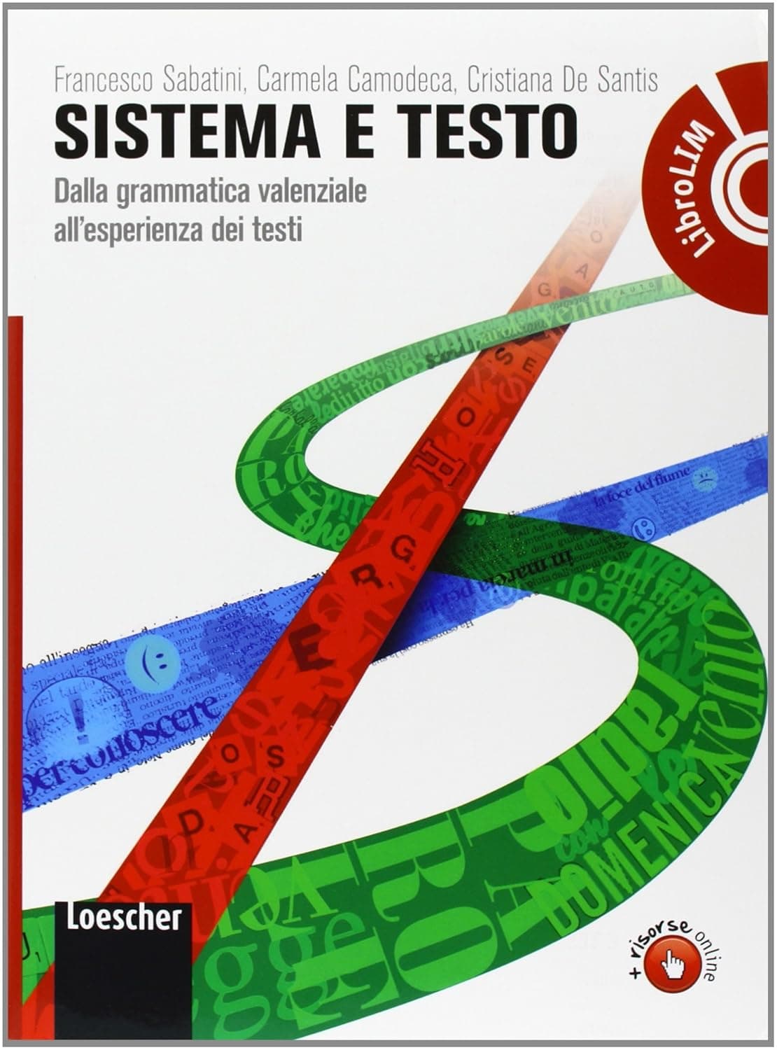 Sistema E Testo. Grammatica+Elementi Del Sistema+Librolim