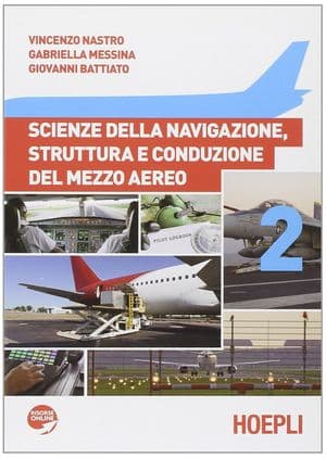 Copertina Scienze Della Navigazione, Struttura E Conduzione Del Mezzo Aereo
