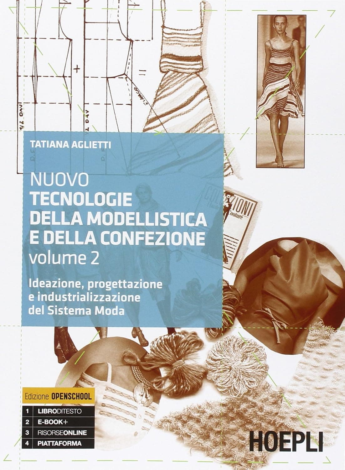 Nuovo Tecnologie Della Modellistica E Della Confezione. Edizione Openschool
