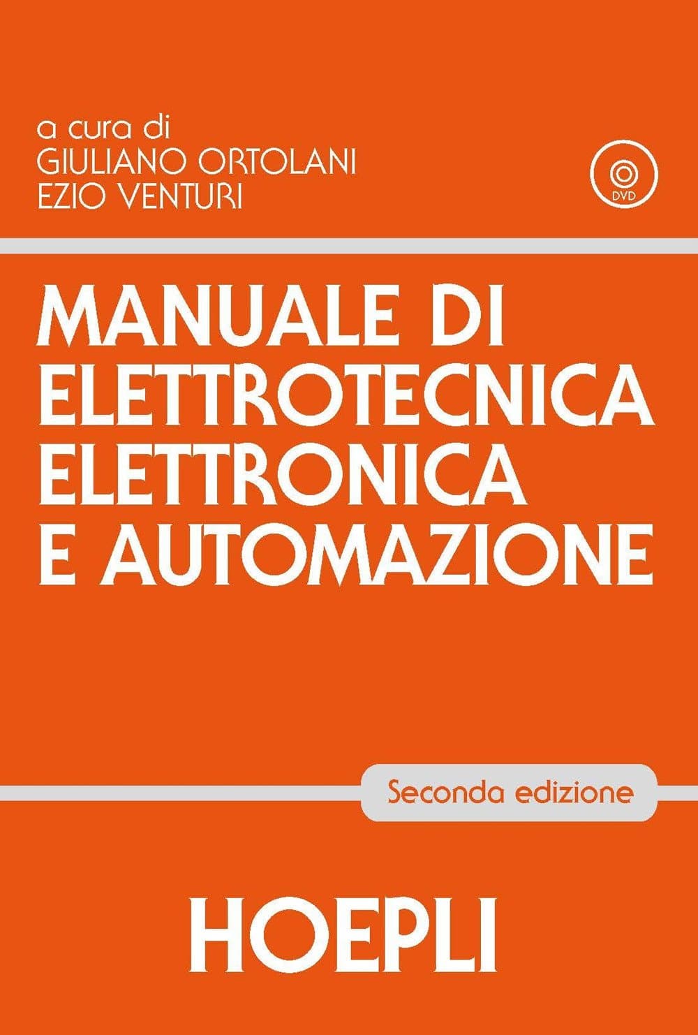Manuale Di Elettrotecnica, Elettronica E Automazione 2 Edizione