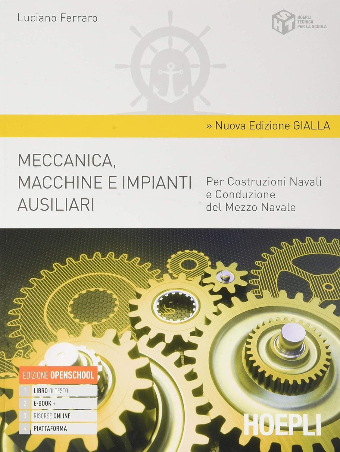 Meccanica, Macchine E Impianti Ausiliari - Edizione Gialla