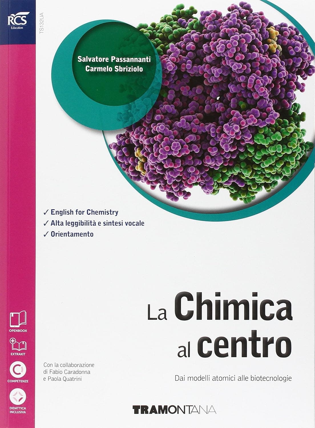 Chimica Al Centro (La) 2Â° Biennio - 5Â° Anno - Libro Misto Con Openbook