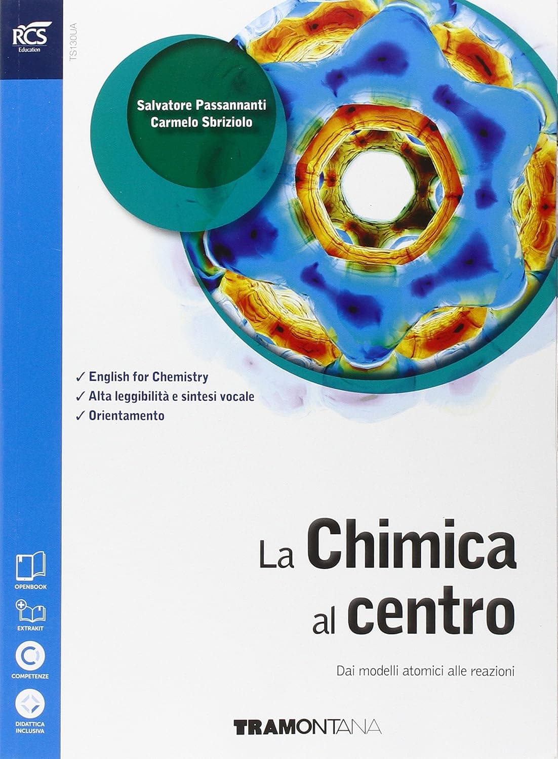 Chimica Al Centro (La) 2Â° Biennio - Libro Misto Con Openbook