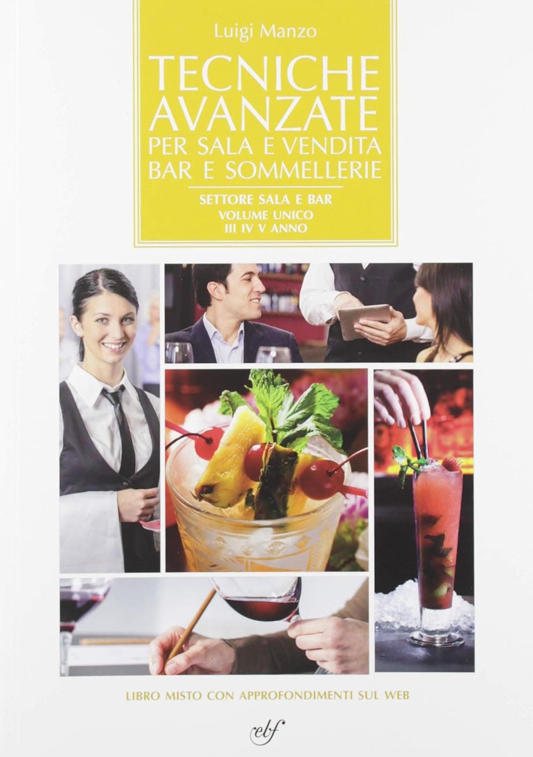 Tecniche Avanzate Per Sala E Vendita, Bar E Sommellerie