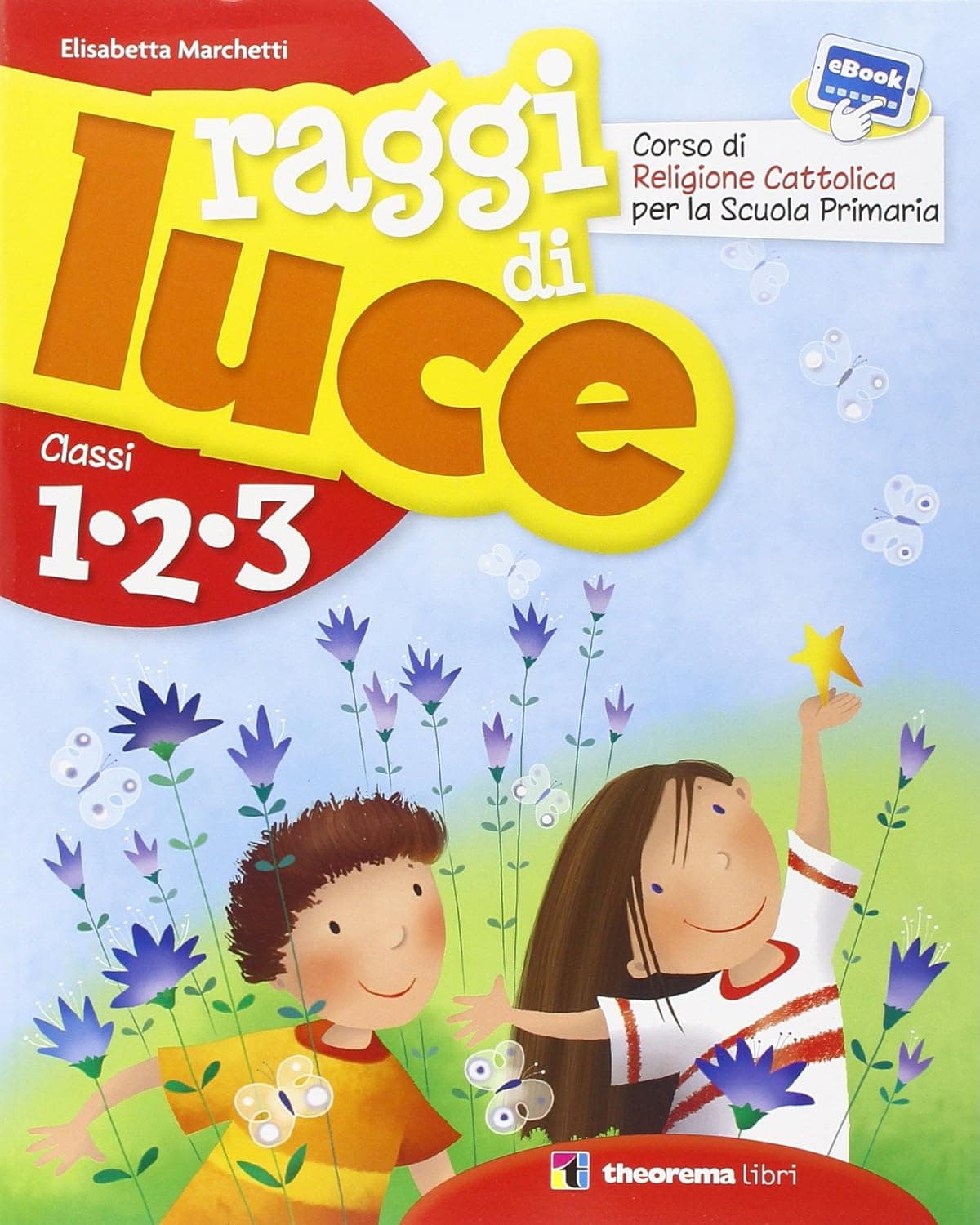 Raggi Di Luce 1, 2, 3 + Inserto Di Arte + Ebook