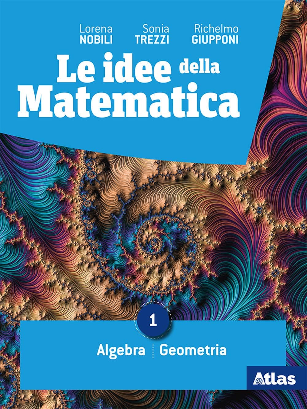 Idee Della Matematica (Le) 1