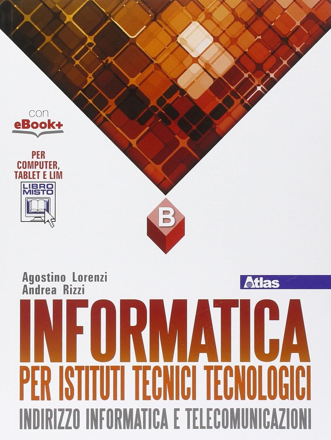 Informatica Per Istituti Tecnici Tecnologici B