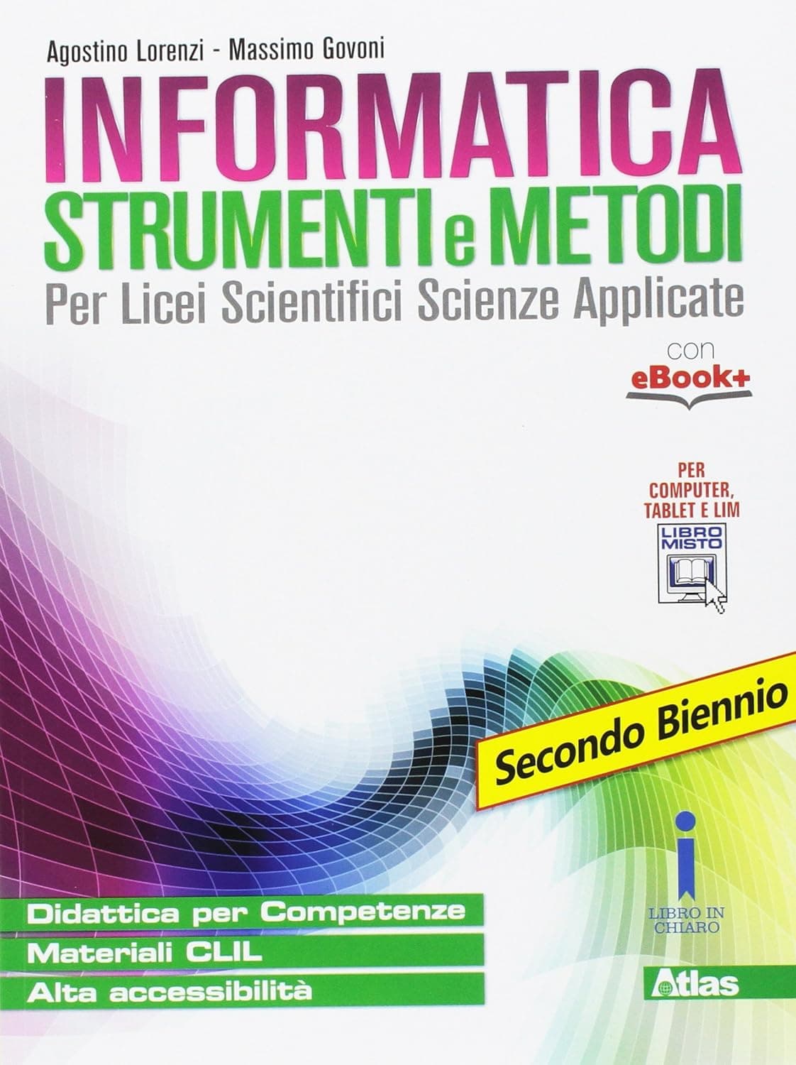 Informatica: Strumenti E Metodi