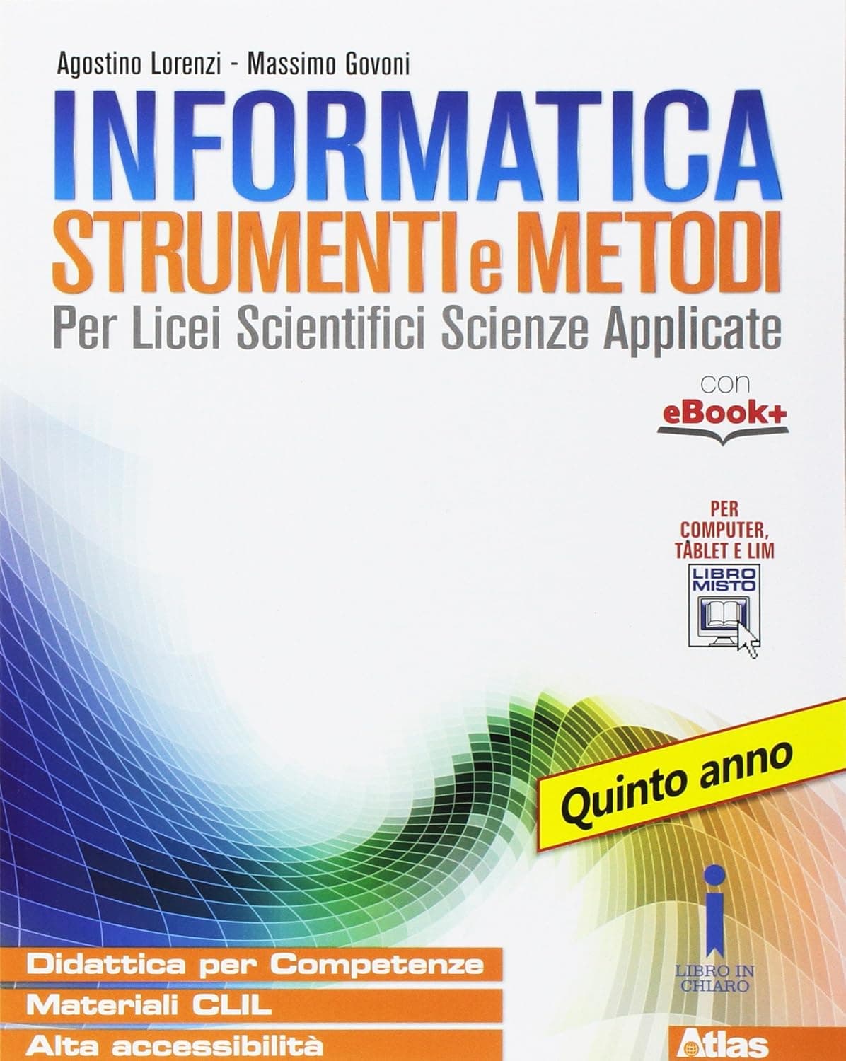 Informatica: Strumenti E Metodi