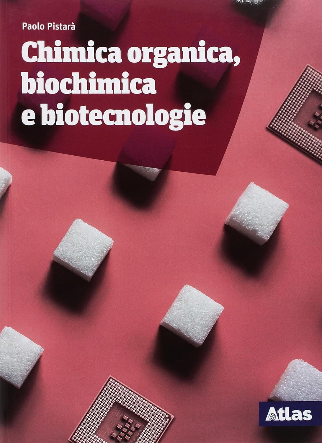 Chimica Organica, Biochimica E Biotecnologie