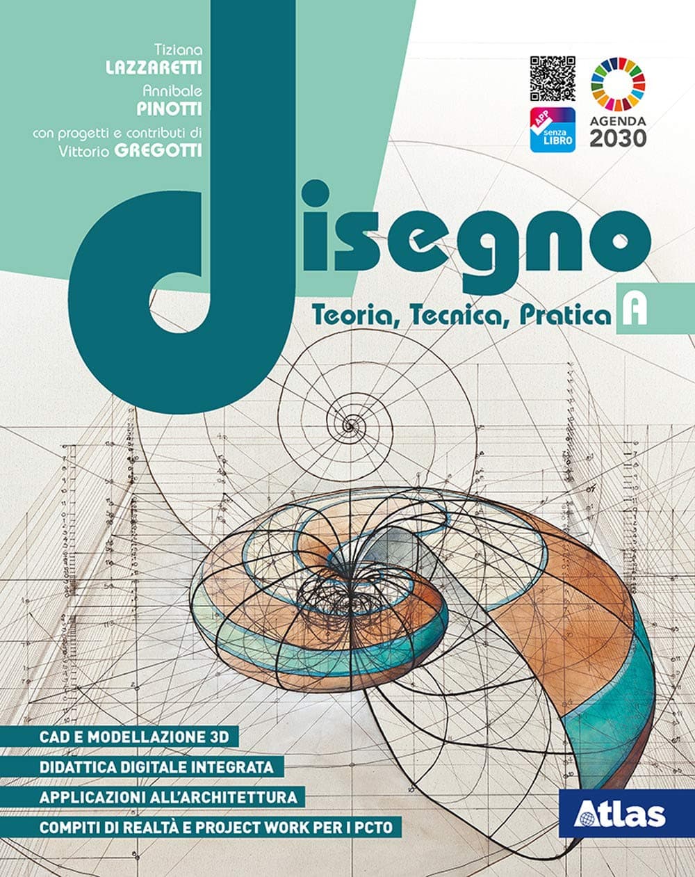 Disegno. Teoria, Tecnica, Pratica A