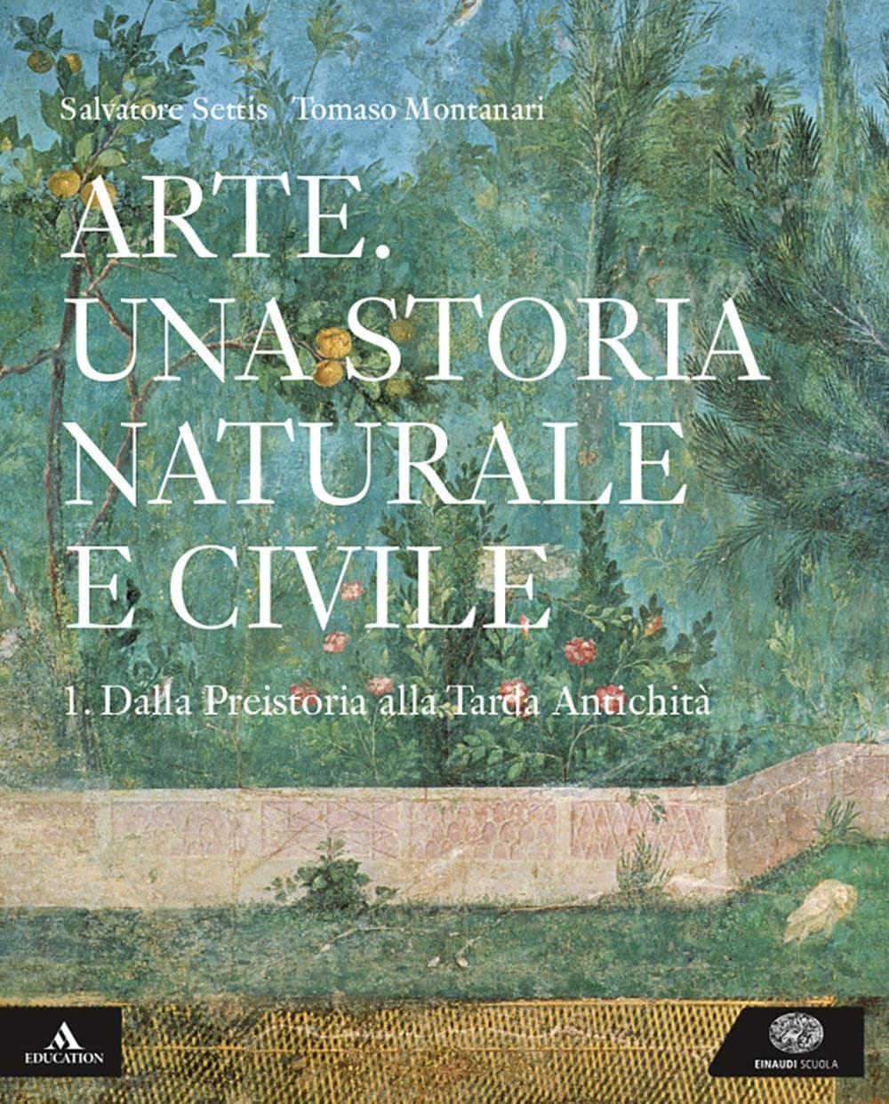 Arte. Una Storia Naturale E Civile