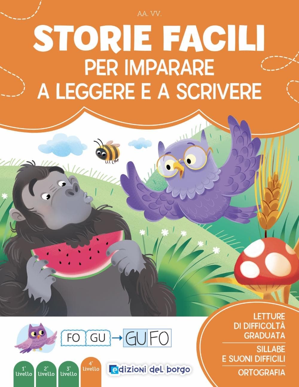 Storie Facili Per Imparare A Leggere E A Scrivere. Imparo A Leggere Ed.Color