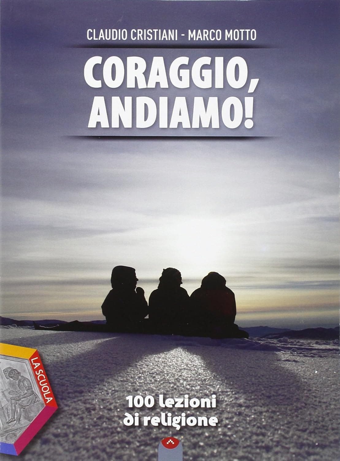 Coraggio, Andiamo!