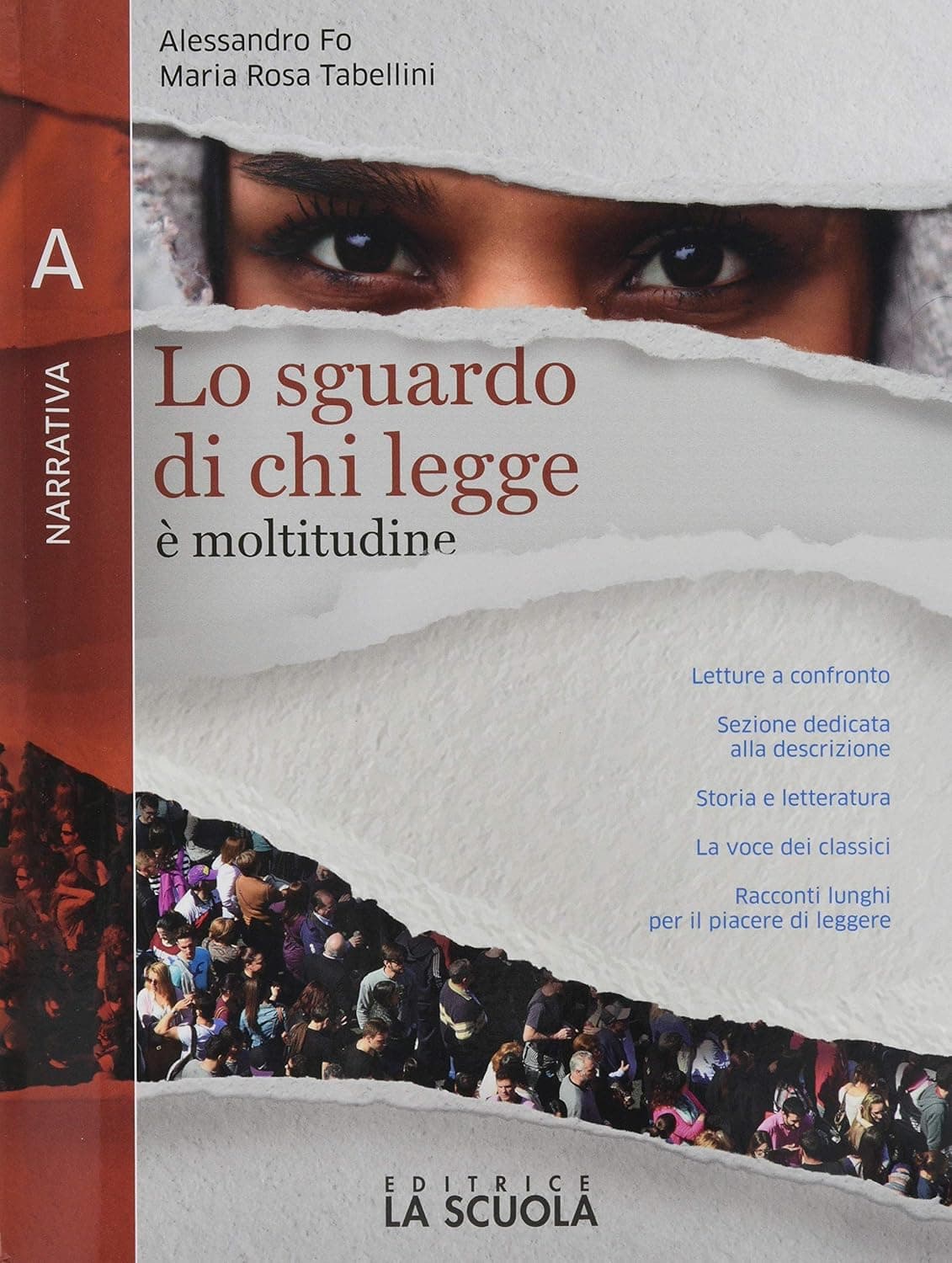 Lo Sguardo Di Chi Legge - Tomo A + Romanzo + Piac Scritt Kit