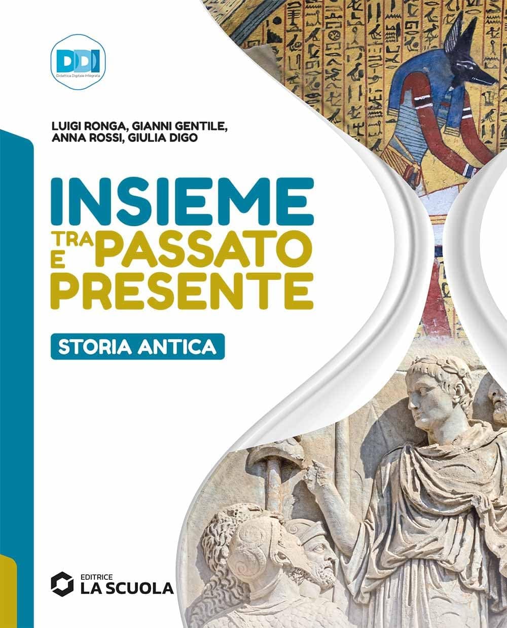 Insieme Tra Passato E Presente - Storia Antica