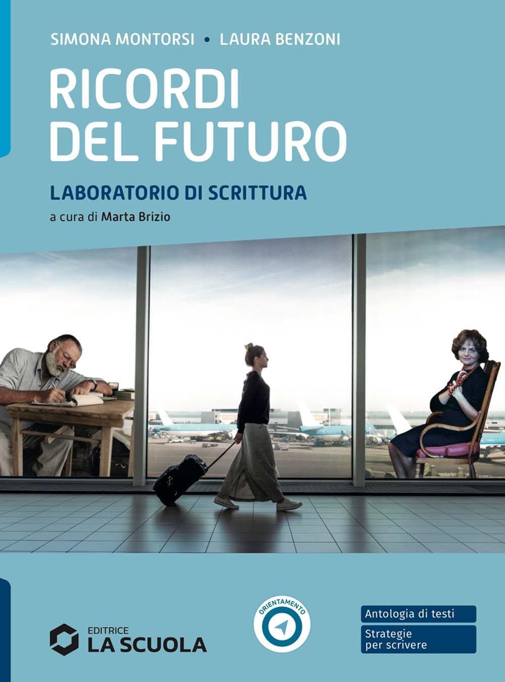 Ricordi Del Futuro - Laboratorio Di Scrittura