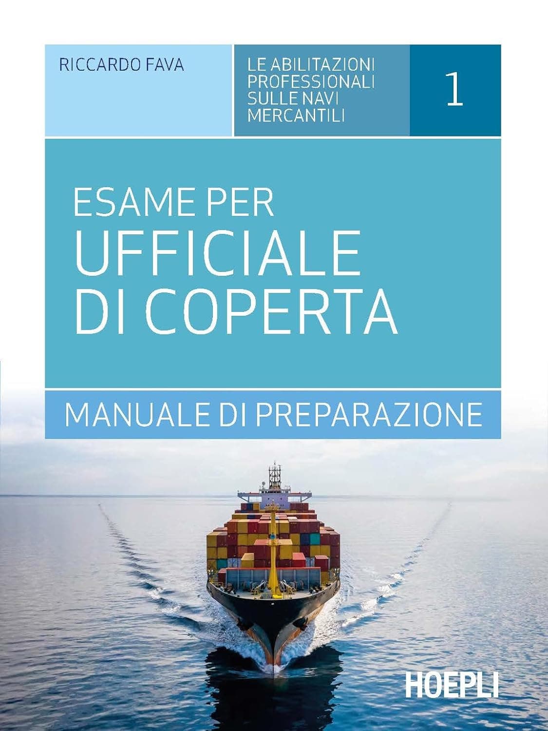 L'Esame Per Ufficiale Di Coperta: Manuale Di Preparazione