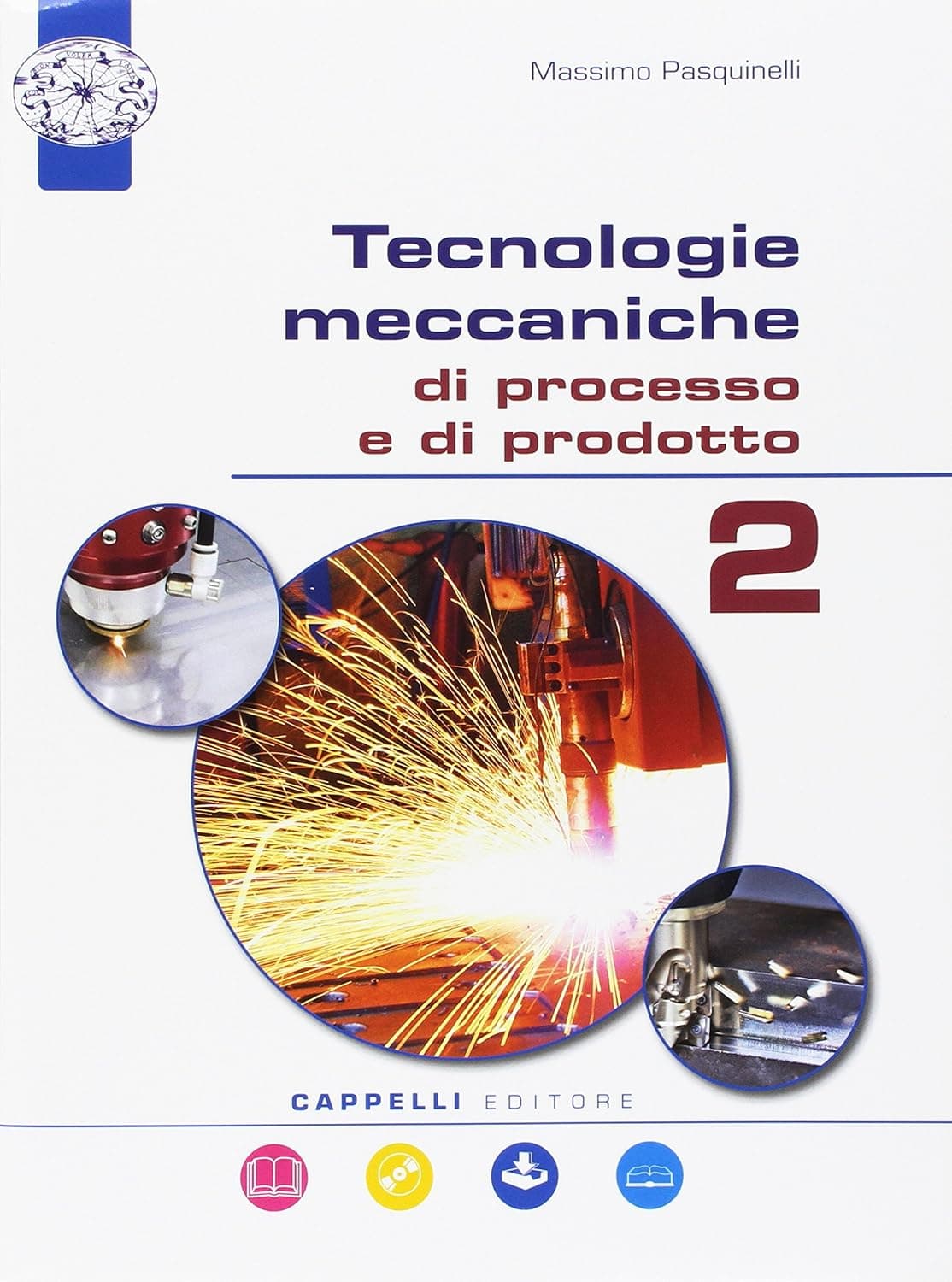 Tecnologie Meccaniche Di Processo E Di Prodotto 2 + Cd-Rom
