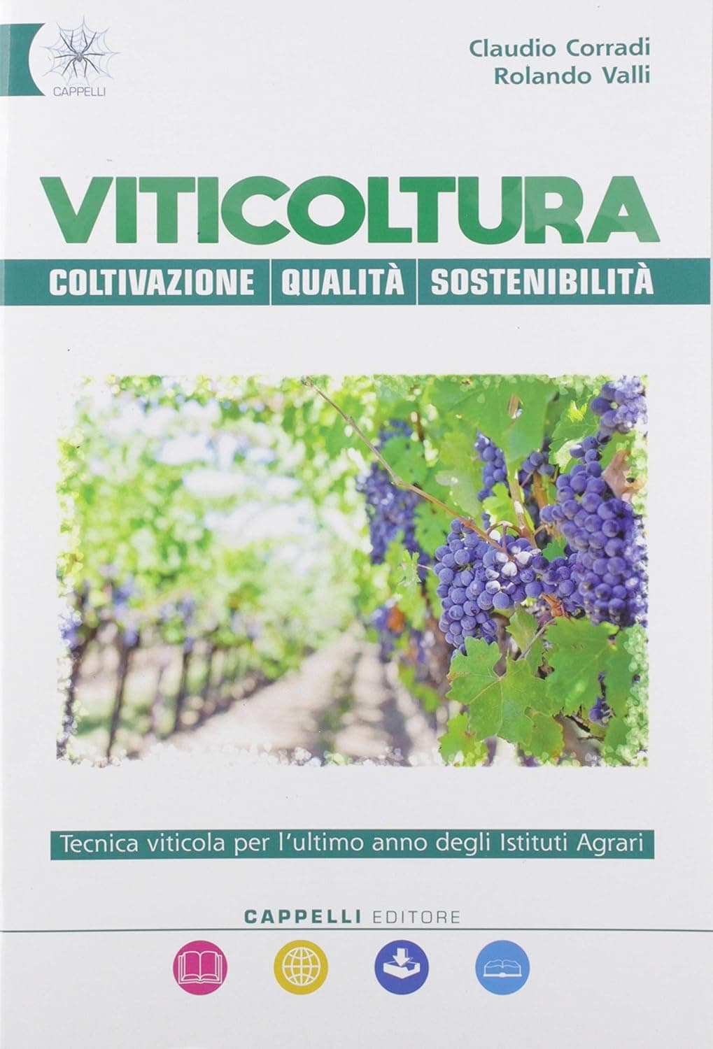Viticoltura: Coltivazione - Qualita' - Sostenibilita'