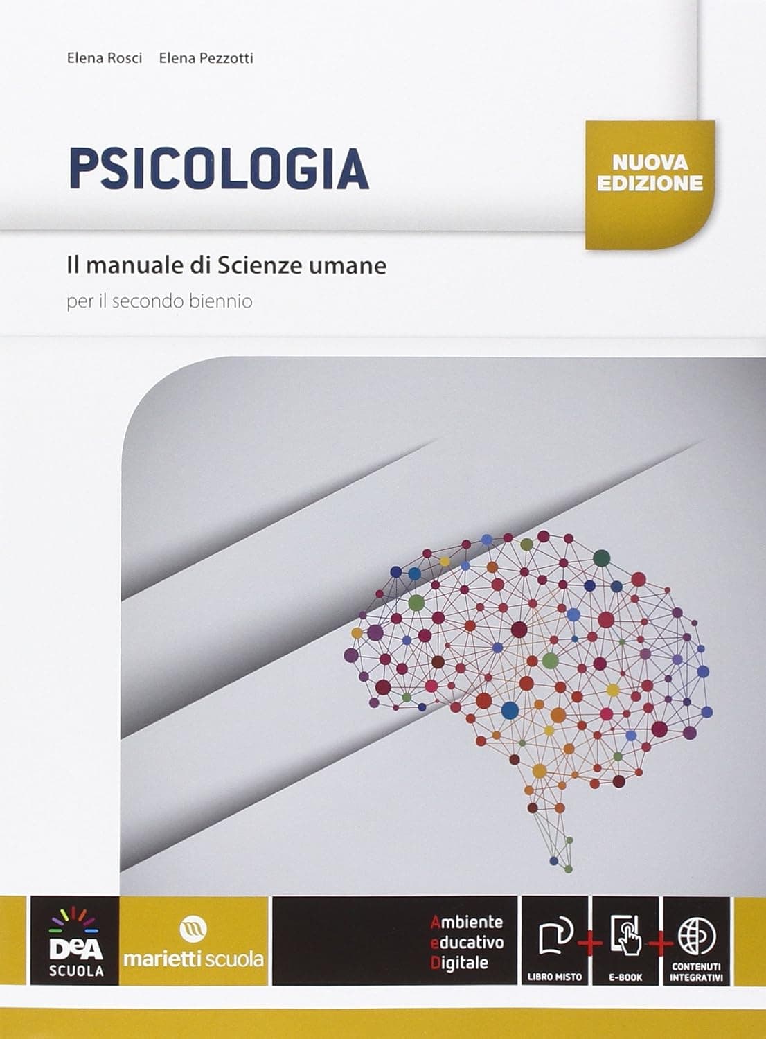 Manuale Di Scienze Umane (Il) Nuova Edizione Volume Di Psicologia + Ebook