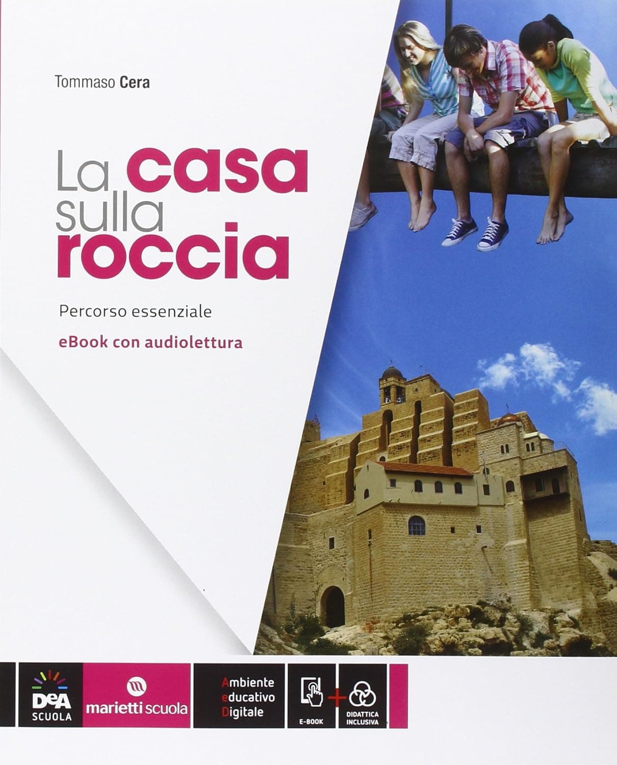 Casa Sulla Roccia (La) Percorso Essenziale + Ebook Con Audiolettura