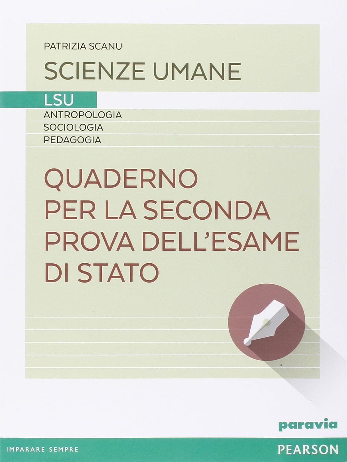 Quaderno Per La Seconda Prova Dell'Esame Di Stato Lsu
