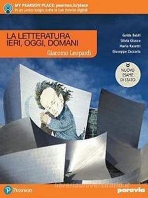 Copertina La Letteratura Ieri, Oggi, Domani Leopardi Edizione Nuovo Esame Di Stato