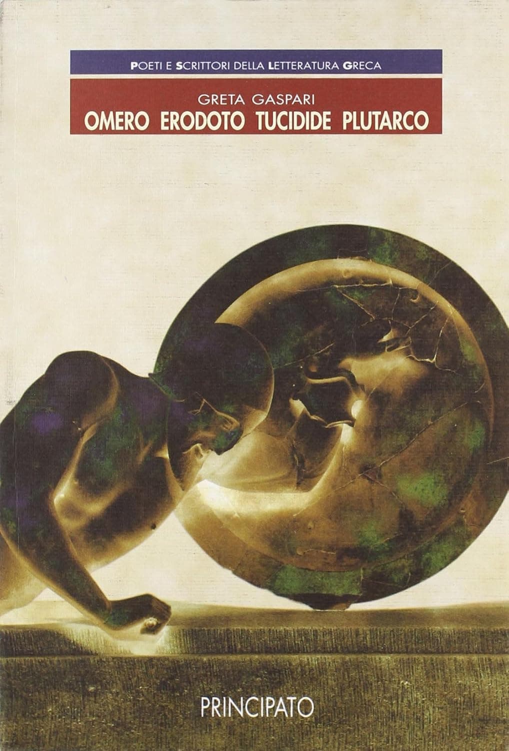 Poeti E Scrittori Della Lett.Greca - Omero Erodoto Tucidide Plutarco