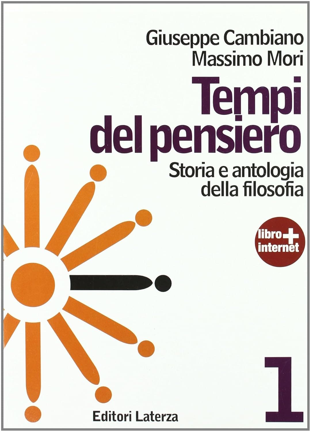 Tempi Del Pensiero. Volume 1 - Eta' Antica E Medievale