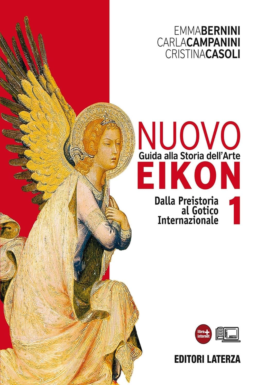 Nuovo Eikon Vol. I Dalla Preistoria Al Gotico Internazionale
