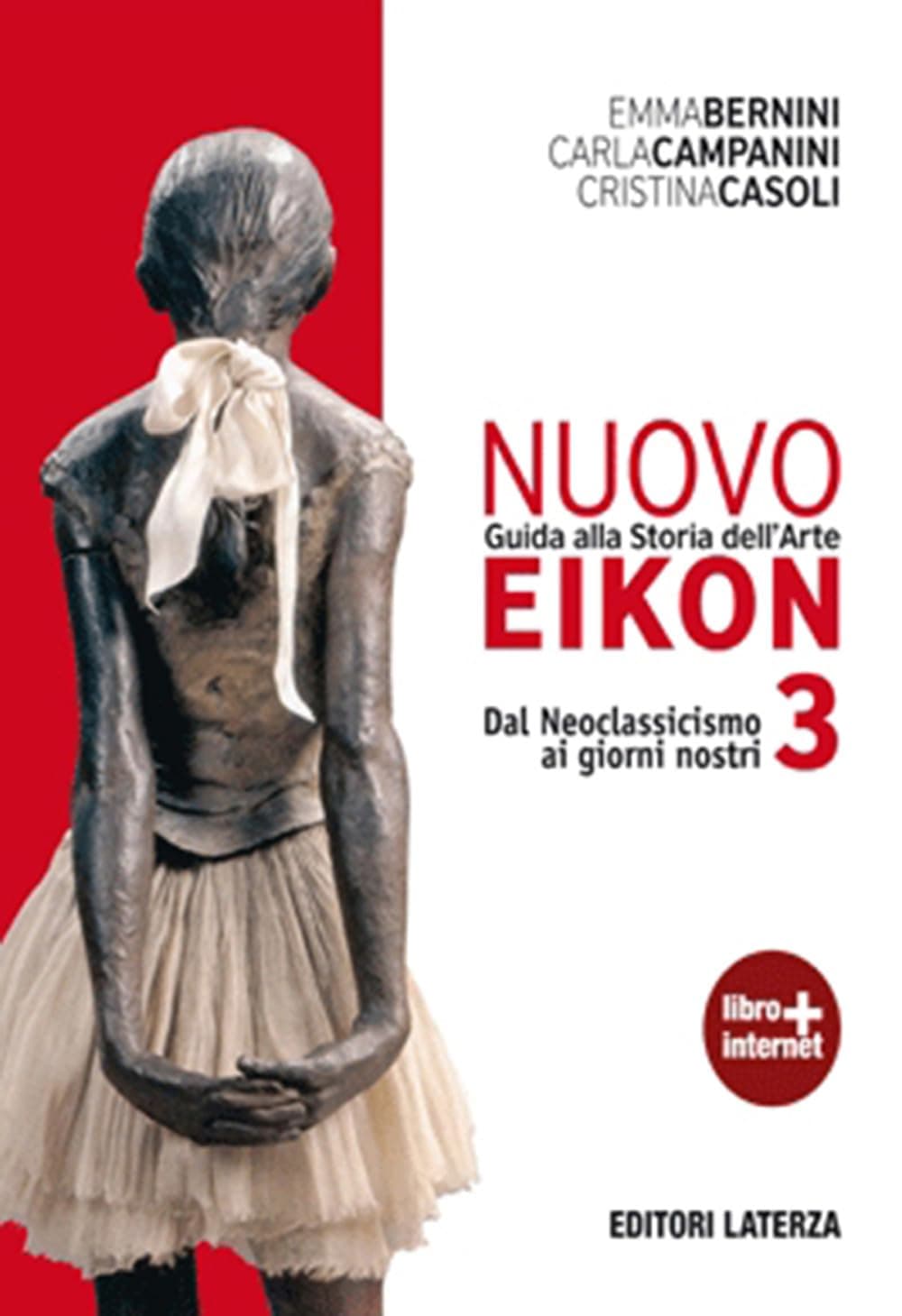 Nuovo Eikon Vol. Iii Dal Neoclassicismo Ai Giorni Nostri