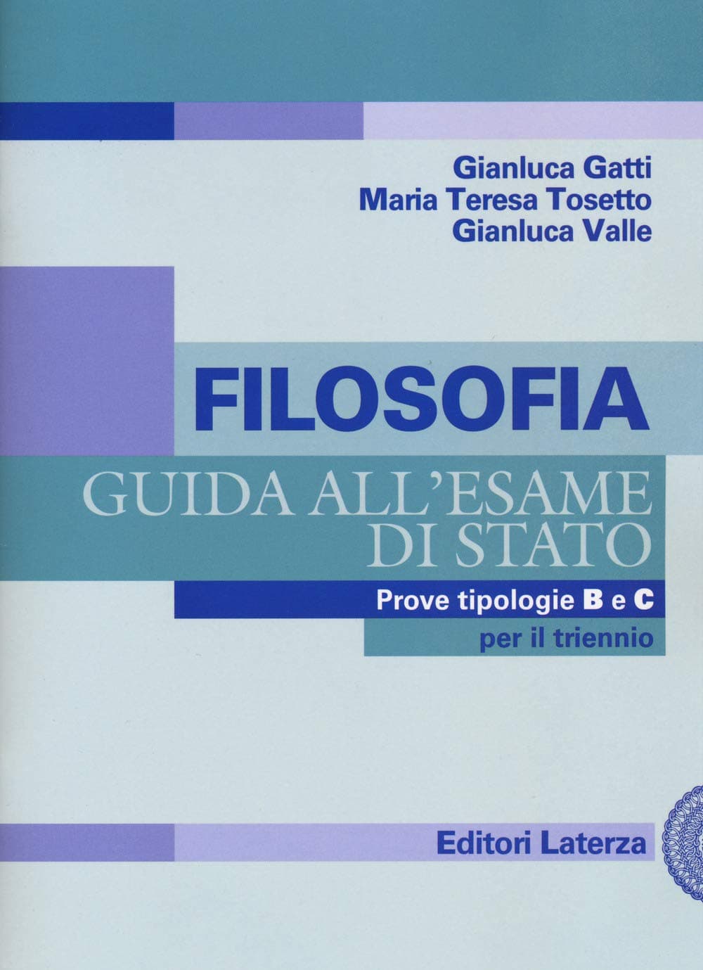 Filosofia. Guida All'Esame Di Stato